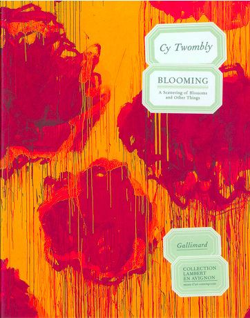 Cy Twombly, Blooming